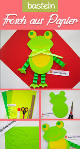 Frosch Basteln Mit Kindern Vorlage Und Anleitung Frosch Basteln Kinder Basteln Papier Basteln Mit Papier