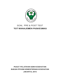 Berikut ini yang tidak termasuk peran keamanan, kesehatan dan keselamatan kerja adalah. 04 Soal Ujian Pre Test Mp 2016 Pdf
