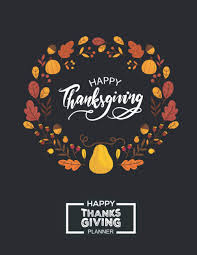 Check spelling or type a new query. Thanksgiving Planner Ultimate Thanksgiving Dinner Turkey Funny Day Party Planner Organizer To Plan Your Meal Prepare Your Home For The Perfect Thanksgiving Journal Sojib Ai 9798694998680 Amazon Com Books