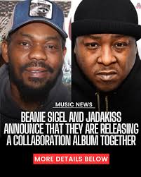 Beanie Sigel & Jadakiss announce that they are releasing an album together  🤯