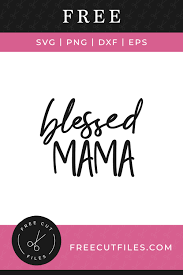 Free Free Mama Svg Files Free 44 SVG PNG EPS DXF File