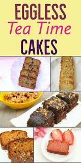 Eggless Cake Recipes Soft Moist And Fluffy Eggless Tea Time Cake Recipes Eggless Eggless Baking Simple Eggless Cake Recipe Eggless Cake Recipe