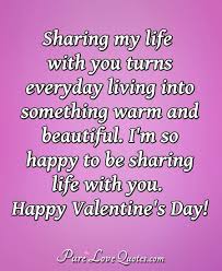 Pure Love Quotes Sharing My Life With You Turns Everyday Living