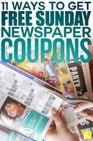 11 Ways To Get Free Sunday Newspaper Coupons Sunday Newspaper Coupons Newspaper Coupon Sunday Newspaper