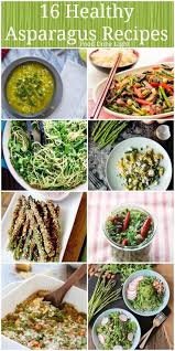 16 Healthy Asparagus Recipe Round Up Asparagus Recipes Healthy Asparagus Recipe Healthy Recipes