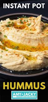 Instant Pot Creamy Smooth Hummus Tested By Amy Jacky Recipe Best Pressure Cooker Recipes Pressure Cooker Recipes Instapot Recipes