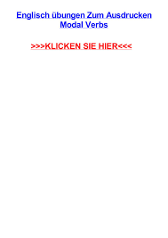 Modal verbs /modalverben mit erklärungen und beispielen. Englisch Jbungen Zum Ausdrucken Modal Verbs By Sergioylwlf Issuu