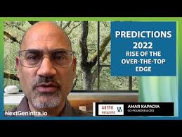 Predictions 2022: Rise of the Over-the-Top Edge