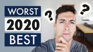 2020 Worst Year or Best Year? You Decide