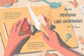 About Cross Contamination And How To Prevent It