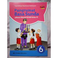 Download buku basa sunda kelas 6. Buku Basa Sunda Sd Mi Kelas 6 K13revisi Shopee Indonesia