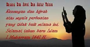 Sempena dengan kedatangan tahun baru islam 1442 hijrah atau awal muharram, berikut dikongsikan bacaan doa akhir tahun dan awal tahun hijrah sebagai. Amalan Bacaan Doa Malam Akhir Dan Awal Tahun Baru 1442 Lengkap