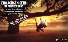 Erwachsen Sein Ist Anstrengend Lustige Spruche Zum Nachdenken