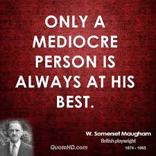 Quotes About Mediocre People Quotesgram