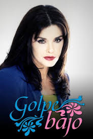 Golpe bajo (TV Series 2000–2001)