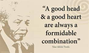 Nelson Mandela A Good Head And A Good Heart Are Always Facebook