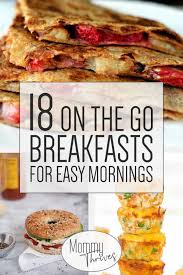 Healthy Breakfast For On The Go Families Make Ahead Breakfast Reci Quick Healthy Breakfast Recipes Healthy Breakfast Recipes Easy Healthy Breakfast On The Go