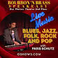 BOURBON 'N BRASS SPEAKEASY: LIVE BLUES SHOW