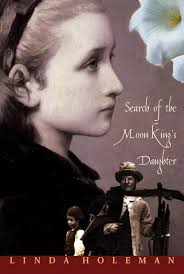Search of the Moon King's Daughter : Holeman, Linda: Amazon.in: किताबें