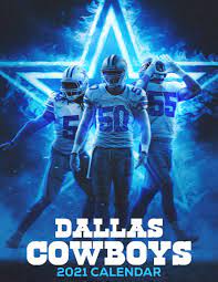 Dallas Cowboys 2021 Calendar American Football 2021 Calendar Size 8 5x 11 Inches Calendar Football Team 9798584096274 Amazon Com Books