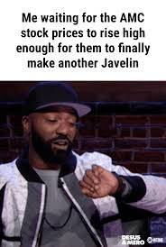 Investors who anticipate trading during these times are. Me Waiting For The Amc Stock Prices To Rise High Enough For Them To Finally Make Another Javelin Desus Ifunny