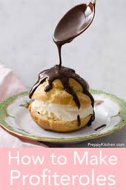 Profiteroles Preppy Kitchen Fall Baking Recipes Ganache Recipe Easy Traditional Easter Desserts