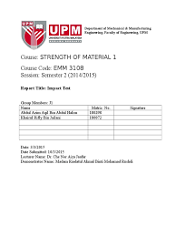 Also, it can be defined as the resistance of aggregate to failure by impact load is known as the impact test of aggregate. Lab Report Impact Test Strength Material Fracture Plasticity Physics