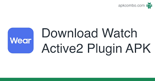 Keystore that was used to sign the apk; Watch Active2 Plugin Apk 2 2 08 21093051 Android App Download