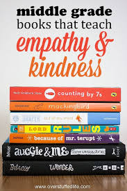 7 Middle Grade Books That Teach Kids Empathy Overstuffed Life Middle School Books Grade Book Middle Grade Books