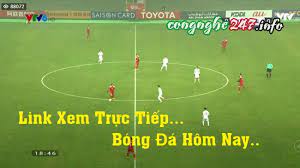 Không những có k+ nổi tiếng mà còn phát sóng truc tiep bong da vtv3, vtv6, vtv go cho những người thích bản truyền hình. Link Xem Bong Ä'a Trá»±c Tiáº¿p Tá»'c Ä'á»™ Cao Miá»…n Phi Khong Lag