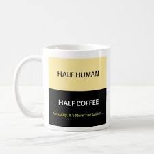 The Best Part Of Waking Up Is Folgers In Your Cup Meme Half Human Half Coffee Mug A Tude Coffee Mug Zazzle Com Best Coffee Mugs Coffee Mugs Mugs
