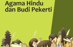 Maybe you would like to learn more about one of these? Kelas 4 Sd Pendidikan Agama Hindu Dan Budi Pekerti Siswa 2017 Ebook Anak