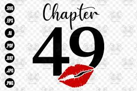 Top free images & vectors for kiss lips svg free in png, vector, file, black and white, logo, clipart, cartoon and transparent. Chapter 49 Fabulous Since 1971 Graphic By 99 Siam Vector Creative Fabrica