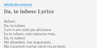 Madalina manole — cine iubeste si lasa 04:30. Da Te Iubesc Lyrics By MÄƒdÄƒlina Manole Refren Da Te Iubesc
