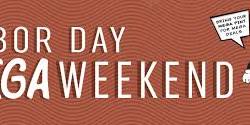 Labor Day Mega Weekend