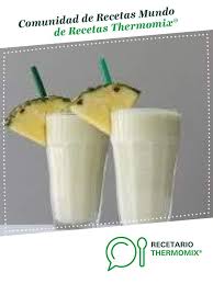 Pina Colada Receta Pina Colada Receta Pina Colada Termomix Recetas