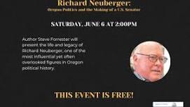 Richard Neuberger: Oregon Politics and the Making of a U.S. Senator