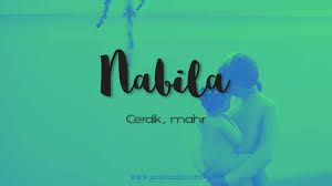 Maybe you would like to learn more about one of these? Arti Nama Nabila Posbunda