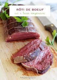 Roti De Boeuf Cuit A Basse Temperature Piment Oiseau Roti De Boeuf Recette Roti De Boeuf Recette Filet De Boeuf