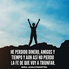 He Perdido Dinero Amigos Y Tiempo Frases Alentadoras Frases Motivadoras Frases Sabias