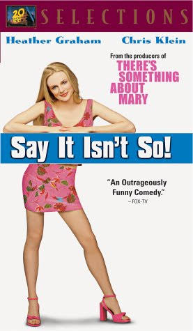 Say It Isn't So (2001)