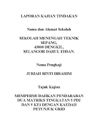 Refleksi pengajaran dan pembelajaran lalu mata pelajaran matematik adalah mata pelajaran teras dalam sistem pendidikan di malaysia. Laporan Kajian Tindakan
