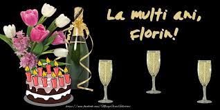 Imi doream sa fiu cu tine, sa sarbatorim impreuna aceasta zi. Felicitare Cu Tort Flori Si Sampanie La Multi Ani Florin Felicitari De Zi De Nastere Cu Numele Florin Felicitaricunume Com