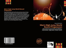 Some of the records are maintained by usa track & field (usatf). Men S High Jump World Record Progression 978 613 8 09083 0 6138090837 9786138090830