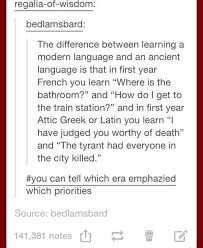 Learning Ancient Languages Learning Ancient Languages Ancient Languages Learning Sofunny Teenagerposts Tumblrfunny Tumblr Funny Really Funny Funny