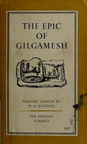 The Epic Of Gilgamesh An Epic Poem From Mesopotamia And Is Amongst The Earliest Surviving Works Of Literature I Penguin Books Covers Epic Of Gilgamesh Books