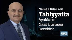 Namaz Kilarken Tahiyyatta Ayaklarin Nasil Durmasi Gerekir Youtube
