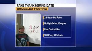 Is craig s thanksgiving dinner in a can real. Convicted Felon Posts Craigslist Ad Offering To Be Thanksgiving Dinner Date Abc7 San Francisco