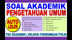 Contoh soal pengetahuan umum polri dan kunci jawaban. Soal Pengetahuan Umum Pu Seleksi Penerimaan Polri Youtube