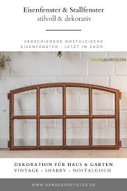 Nostalgische Eisen Und Stallfenster Dekoration Und Restaurierung In 2021 Alte Fenster Dekorieren Stallfenster Fenster